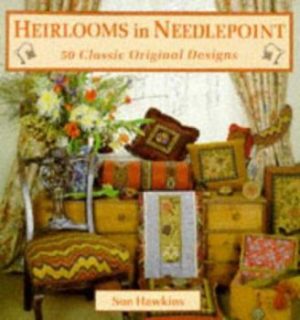Heirlooms In Needlepoint - Hawkins