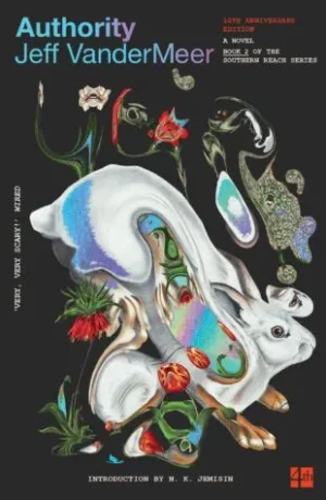 Authority: The Southern Reach Series Book 2 - VanderMeer