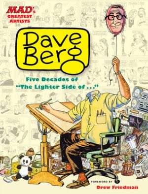 Dave Berg: Five Decades of "The Lighter Side of..." - Friedman