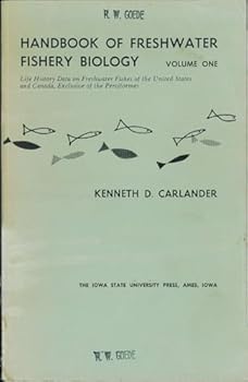 Handbook of Freshwater Fishery Biology: Volume One - Carlander