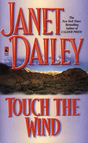 Touch The Wind - Dailey