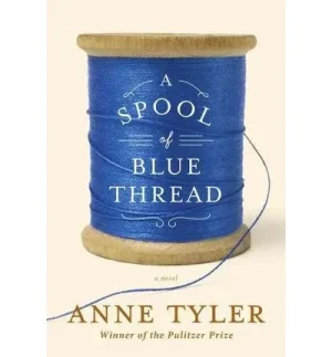A Spool of Blue Thread - Tyler