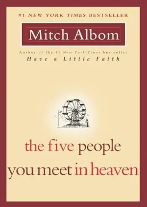 The Five People You Meet In Heaven - Albom