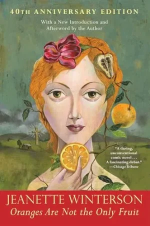 Oranges Are Not The Only Fruit - Winterson