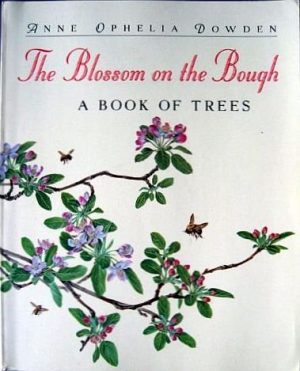 The Blossom on the Bough: A Book of Trees - Dowden