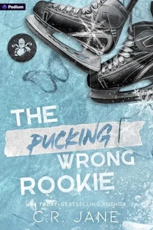 The Pucking Wrong Rookie - Jane