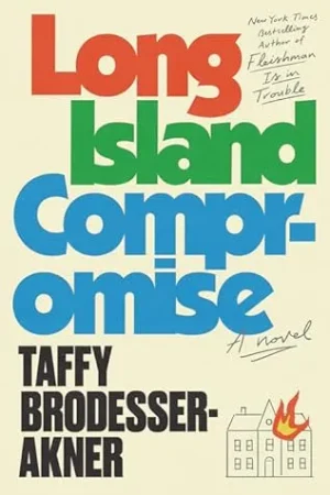 Long Island Compromise - Brodesser-Akner