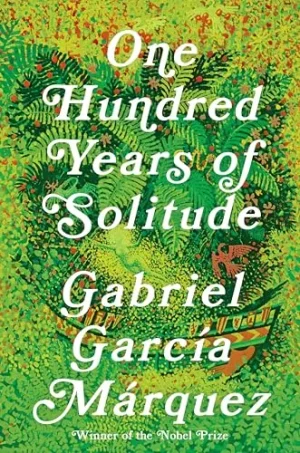 One Hundred Years Of Solitude - Garcia Marquez