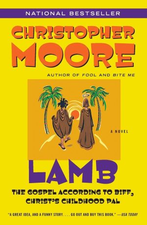 Lamb: The Gospel According to Biff, Christ's Childhood Pal - Moore