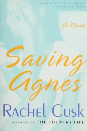 Saving Agnes - Cusk