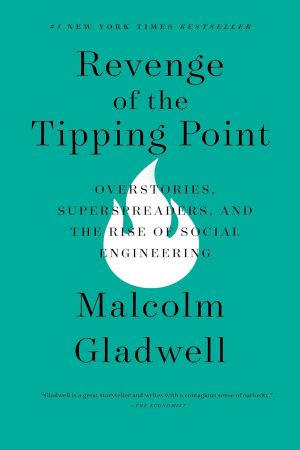 Revenge Of The Tipping Point - Gladwell