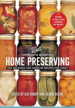 Complete Book Of Home Preserving - Kingry