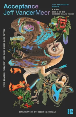 Acceptance: The Southern Reach Series Book 3 - VanderMeer