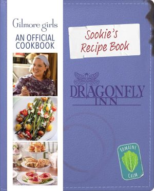 Sookie's Recipe Book: Gilmore Girls Official Cookbook (New!)