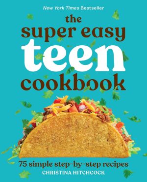 Super Easy Teen Cookbook - Hitchcock