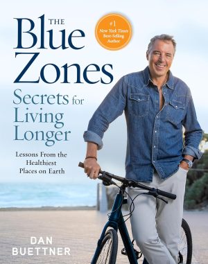 Blue Zone Secrets For Living Longer - Buettner