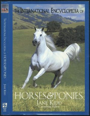 The International Encyclopedia of Horses & Ponies - Kidd