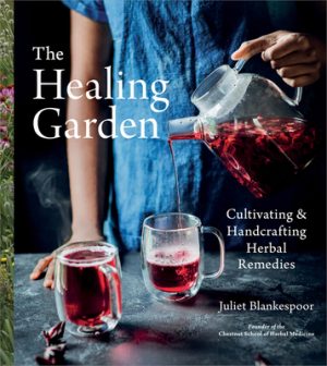 The Healing Garden: Cultivating & Handcrafting Herbal Remedies - Blankespoor