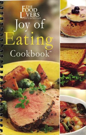 Joy Of Eating Cookbook - Food Lovers