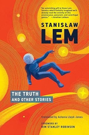 The Truth and Other Stories - Lem