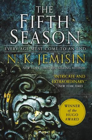 The Fifth Season: Every Age Must Come to an End - Jemisin