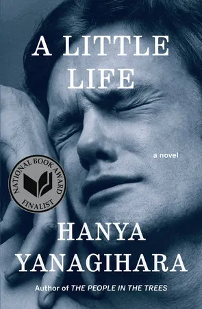 A Little Life - Yanagihara