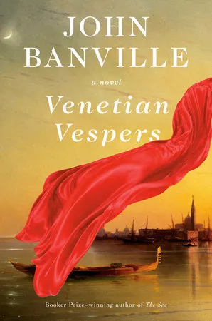 Venetian Vespers - Banville