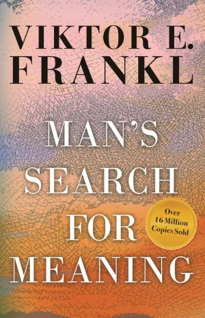 Man's Search for Meaning - Frankl