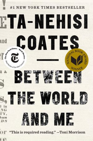 Between the World and Me - Coates