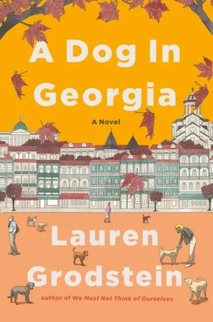 A Dog In Georgia - Grodstein