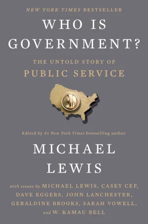 Who Is Government?: The Untold Story of Public Service - Lewis