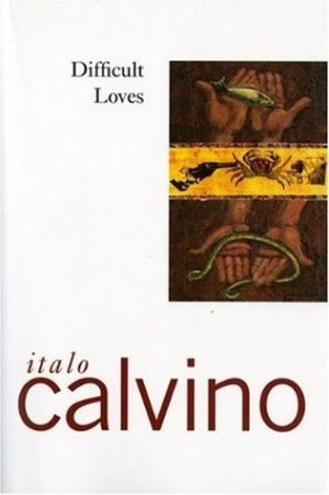 Difficult Loves - Calvino