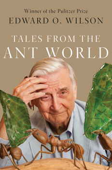 Tales From The Ant World - Wilson