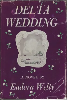 Delta Wedding - Welty