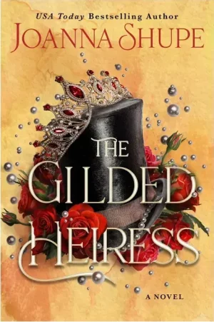 The Gilded Heiress - Shupe