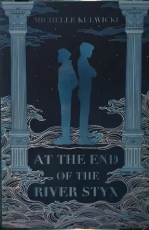 At The End Of The River Styx (Signed and Limited Edition Owlcrate) - Kulwicki