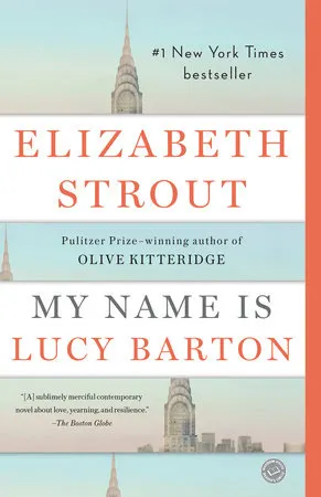 My Name Is Lucy Barton - Strout