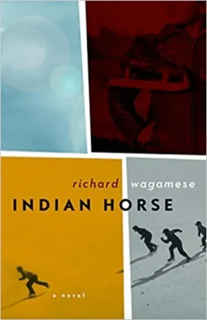Indian Horse - Wagamese