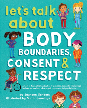 Lets Talk About Body Boundaries - Sanders