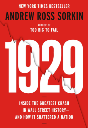 1929: Inside The Great Crash Of Wallstreet- Sorkin
