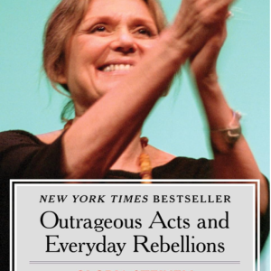 Outrageous Acts - Steinem