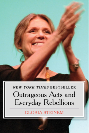 Outrageous Acts - Steinem