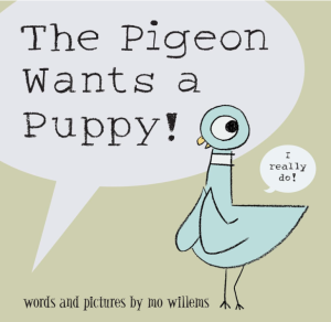Pigeon Wants A Puppy! - Willems