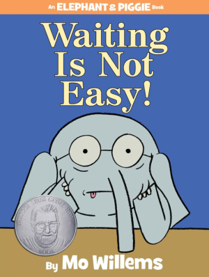 Waiting Is Not Easy - Willems