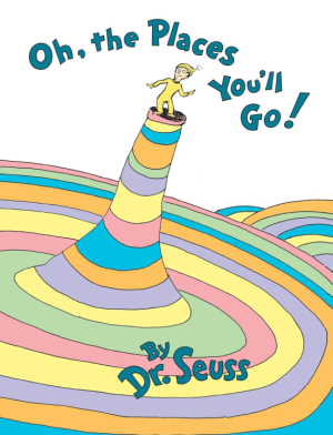 Oh The Places Youll Go - Seuss