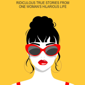 You're Pretty But Dumb: Ridiculous True Stories From One Woman's Hilarious Life - Vuz