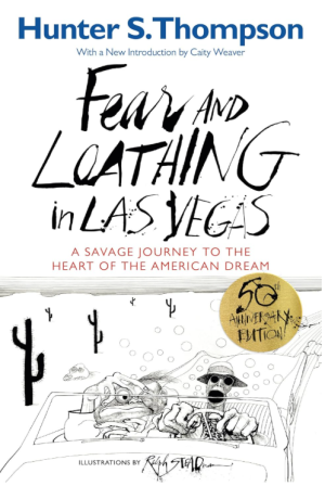 Fear And Loathing In Las Vegas: A Savage Journey to the Heart of the American Dream - Thompson