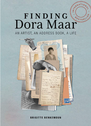 Finding Dora Maar: An Artist, an Address Book, a Life - Benkemoun