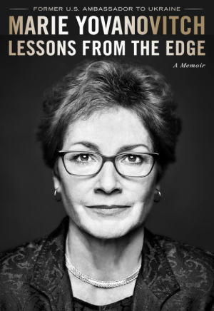 Lessons From The Edge: A Memoir - Yovanovitch