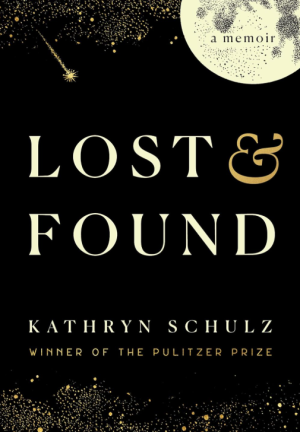 Lost & Found: A Memoir - Schulz